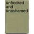 Unfrocked and Unashamed