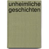 Unheimliche Geschichten by Unknown