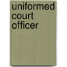 Uniformed Court Officer door Onbekend
