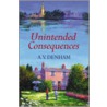 Unintended Consequences door A.V. Denham