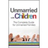 Unmarried With Children door Brette McWhorter Sember