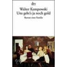 Uns geht's ja noch gold door Walter Kempowski