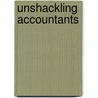 Unshackling Accountants door David R. Myddelton