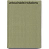 Untouchable/Visitations door J. Michael Straczynski