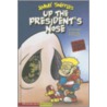 Up the President's Nose door Scott Nickel