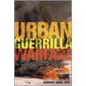 Urban Guerrilla Warfare by Anthony James Joes