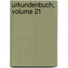 Urkundenbuch, Volume 21 by Verein FüR. Mecklenburgische Geschichte Und Altertumskunde
