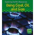 Using Coal, Oil And Gas
