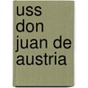 Uss Don Juan De Austria door Miriam T. Timpledon