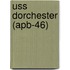 Uss Dorchester (Apb-46)