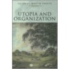 Utopia and Organization door Martin Parker