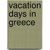 Vacation Days In Greece door Richardson Rufus Byam