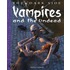 Vampires And The Undead