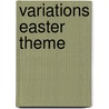 Variations Easter Theme door Onbekend