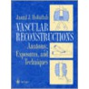 Vascular Reconstruction door Jamal J. Hoballah