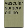 Vascular Surgery Online door Wayne Johnston