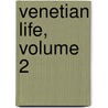 Venetian Life, Volume 2 door William Dead Howells