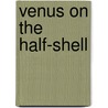 Venus on the Half-Shell door Kilgore Trout