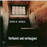 Verbannt und verleugnet door John H. Noble