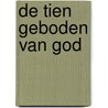 De tien geboden van God door Abd-Ru-Shin