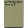 Verhandlungen, Volume 5 door disch Deutsche Gesell