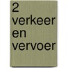 2 Verkeer en vervoer