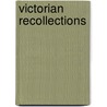 Victorian Recollections door Onbekend