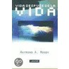Vida Despues de La Vida door Raymond A. Moody