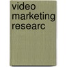 Video Marketing Researc by Unknown