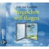 Viegelchen will fliegen by Joke van Leeuwen