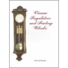 Vienna Regulator Clocks by Rick Ortenburger
