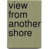 View From Another Shore door Onbekend