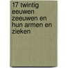 17 Twintig eeuwen Zeeuwen en hun armen en zieken