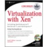 Virtualization With Xen