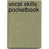 Vocal Skills Pocketbook door Richard Payne