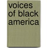 Voices Of Black America door Langston Hughes