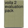 Voila 2 Evaluation Pack door Onbekend