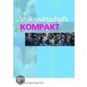 Volkswirtschaft kompakt by Unknown