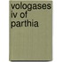 Vologases Iv Of Parthia