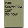 Vom Know-how zum Do-how door Daniel Zanetti