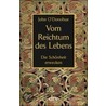 Vom Reichtum des Lebens by John O'Donoghue