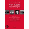 Von Kabul nach Shanghai by Werner Otto von Hentig
