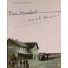 Von Stambul nach Bagdad by Manfred Pohl