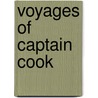 Voyages Of Captain Cook by James Cook