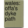 Wales: Offa's Dyke Path door Ingrid Retterath