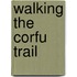 Walking The Corfu Trail