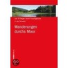 Wanderungen durchs Moor by Luc Hagmann