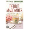 Wanted: Perfect Partner door Debbie MacComber