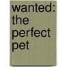 Wanted: The Perfect Pet door Fiona Roberton