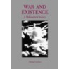 War & Existence-Pod, Ls by Michael Gelven